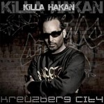 Kreuzberg City - Killa Hakan (2007)