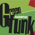 Uwe Felchle's Green Funk Project (2012)